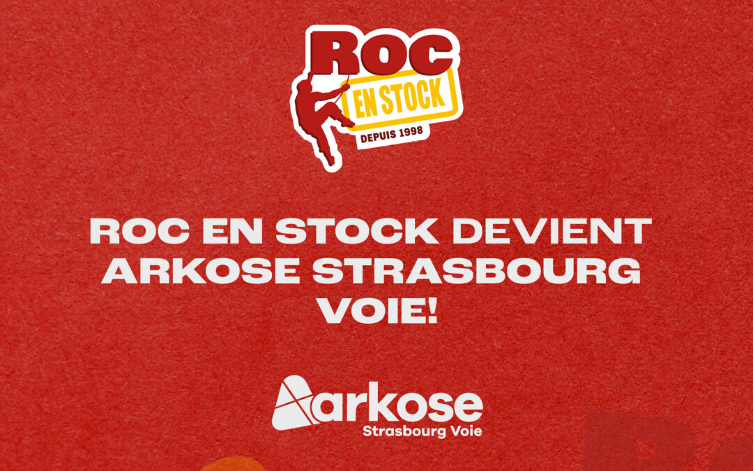 Roc en stock devient Arkose strasbourg voie